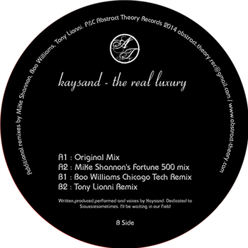 Kaysand / Mike Shannon / Boo Williams / Tony Lionni - The Real Luxury - Abstract Theory Kaysand / Mike Shannon / Boo Williams / Tony Lionni - The Real Luxury - Abstract Theory
