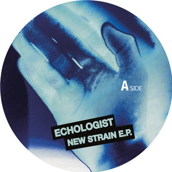 Echologist - NEW STRAINS EP - Planete Rouge