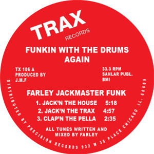 FARELY JACKMASTER FUNK - FUNKIN WITH THE DRUMS AGAIN - Trax