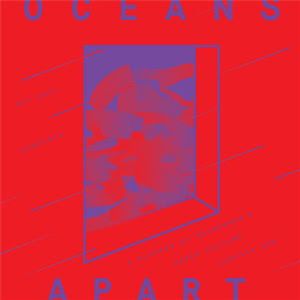 CUT COPY PRESENTS OCEANS APART VOL 1 - Va - CUTTERS