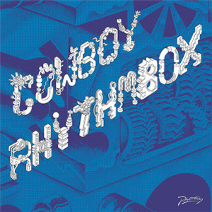 COWBOY RHYTHMBOX - WE GOT THE BOX - Phantasy Sound COWBOY RHYTHMBOX - WE GOT THE BOX - Phantasy Sound