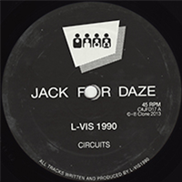 L-VIS 1990 - CIRCUITS - Clone Jack For Daze