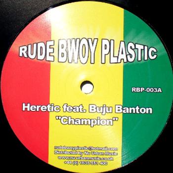 Heretic feat. Buju Banton - Rude Bwoy Plastic