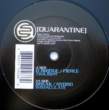 D Bridge & Fierce / Break & Hydro - Quarantine