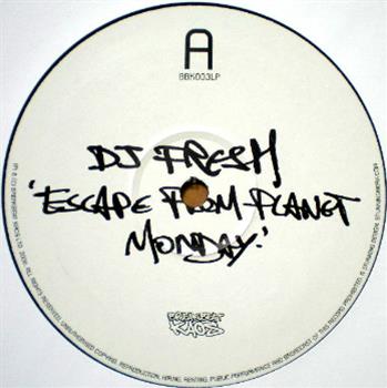 Fresh - Escape From Planet Monday EP - Breakbeat Kaos